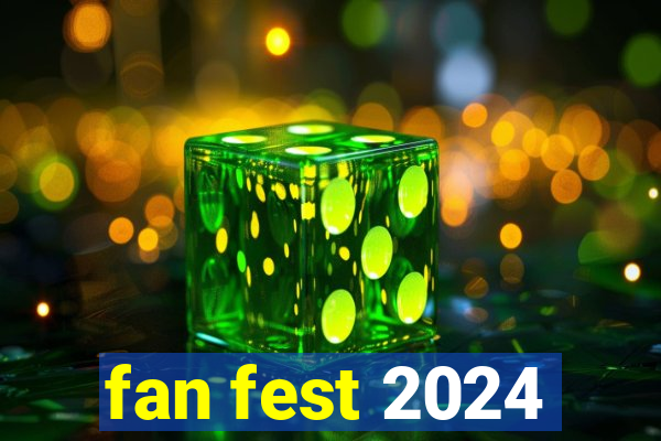 fan fest 2024